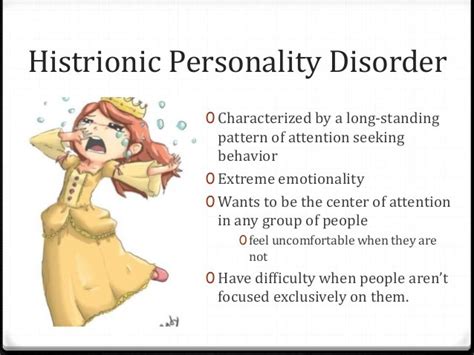 However, for some individuals, the intensity and persistence of depressive symptoms. . Married to someone with histrionic personality disorder